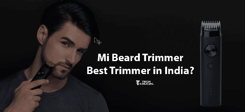 Mi Beard Trimmer Best Trimmer in India under rs1200